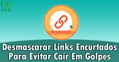 Como Desencurtar Links e Evitar Cair em Golpes - Mega Info Tutoriais