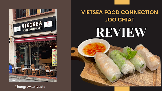 Vietsea Joo Chiat Review : More than just Viet Food 
