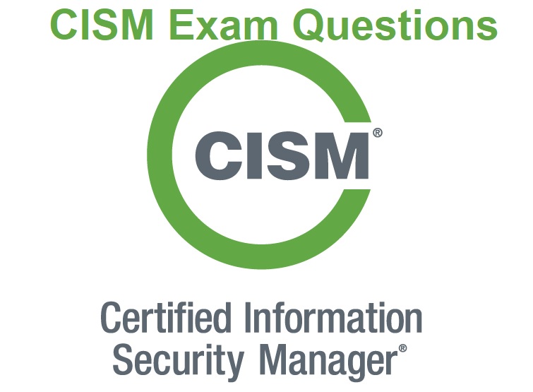 CISM Exam Questions