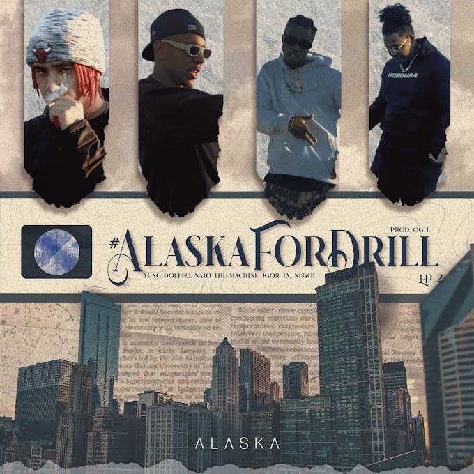 Yung Dolffo, Igor Tx, Nato The Machine, Negol & OG L unem forças em ALASKA FOR DRILL Ep. 2