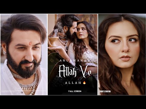 Allah Ve Allah Song Status Video Download – Anu Amanat