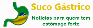 Suco Gástrico - Notícias para quem tem estômago forte