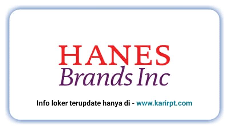 Info Loker PT Hanes Supply Chain Indonesia