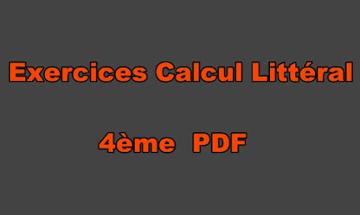 Exercices Calcul Littéral 4ème Avec Corrigés PDF