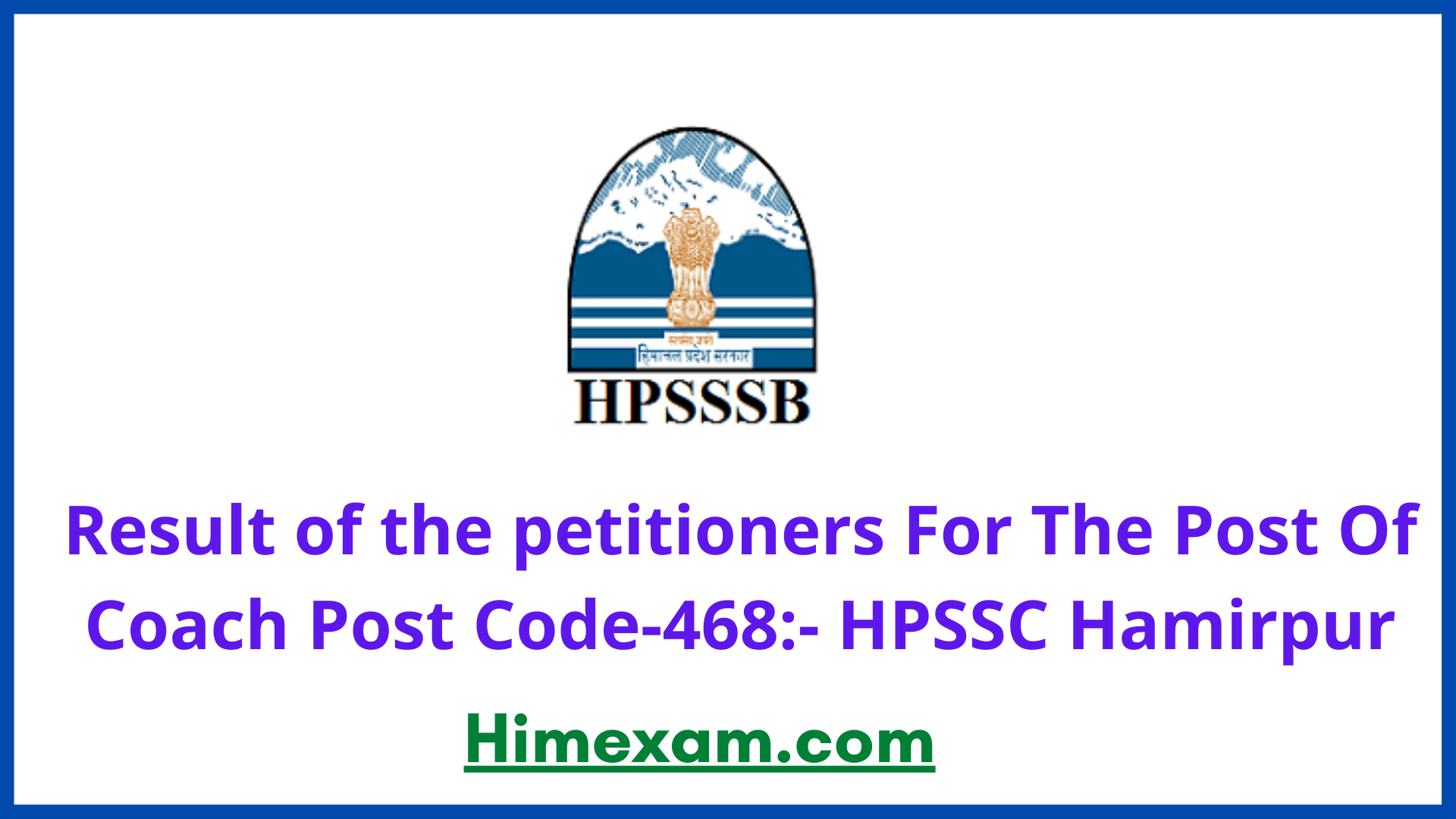 Result of the petitioners For The Post Of Coach Post Code-468:- HPSSC Hamirpur