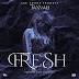 AUDIO l Tannah - Fresh l Download