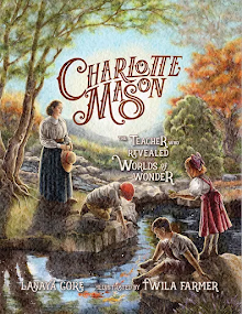 Charlotte Mason: The Teacher Who Revealed Worlds of Wonder