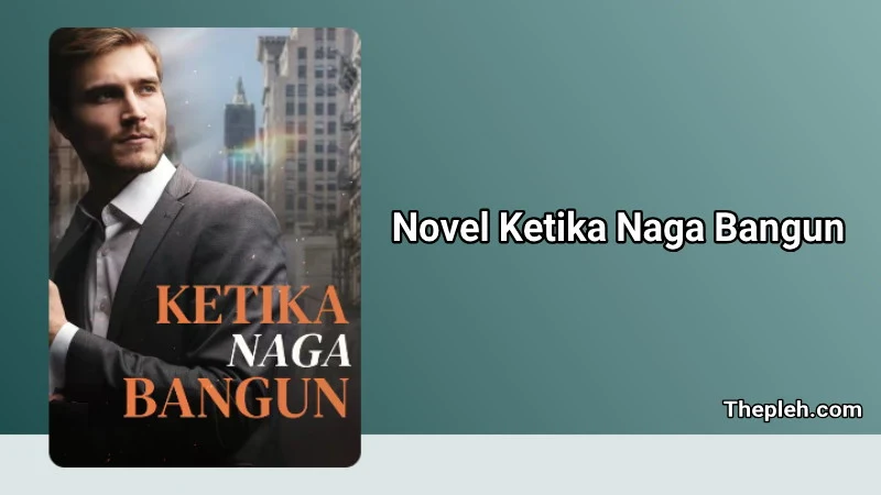 Novel Ketika Naga Bangun