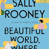 Beautiful World, Where Are You: A Novel