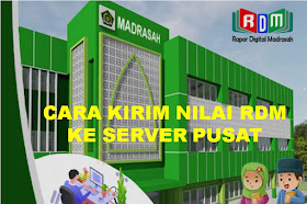 Cara Kirim Nilai Raport RDM Ke Server Pusat