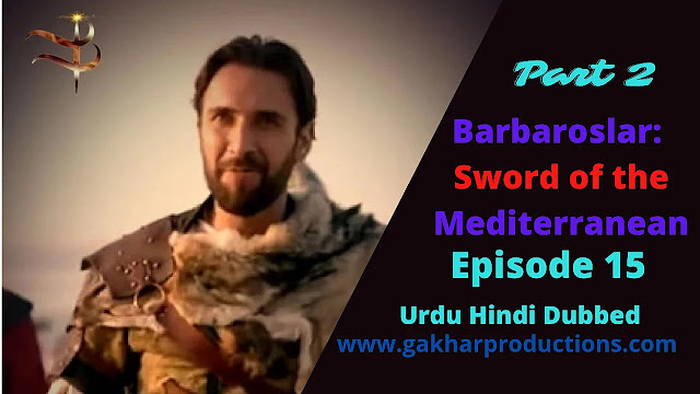 Barbarossa Episode 15 In Urdu hindi Dubbed part 2