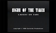 SIGNS OF THE TIMES CAUGHT ON TAPE  1999
