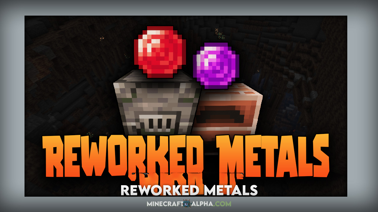 Minecraft Reworked Metals Mod 1.18.1 (Reworking Furnaces and Metals)