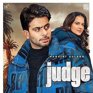 Judge – Mankirt Aulakh Lyrics English