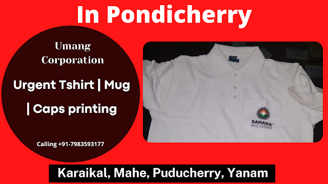 urgent t shirt printing In Puducherry | Mug printing | T shirt manufacturers | T shirt logo printing | Corporate gifts | Coffee Mug Printing Service In Puducherry.  Karaikal, Mahe, Puducherry, Yanam