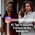 Top 10 Tricks to Become Famous on Instagram