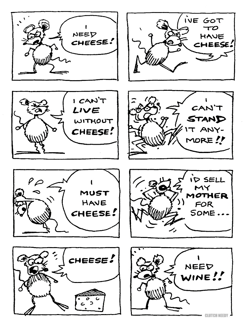 A gluttony cartoon by Clutch Needy, wine and cheese