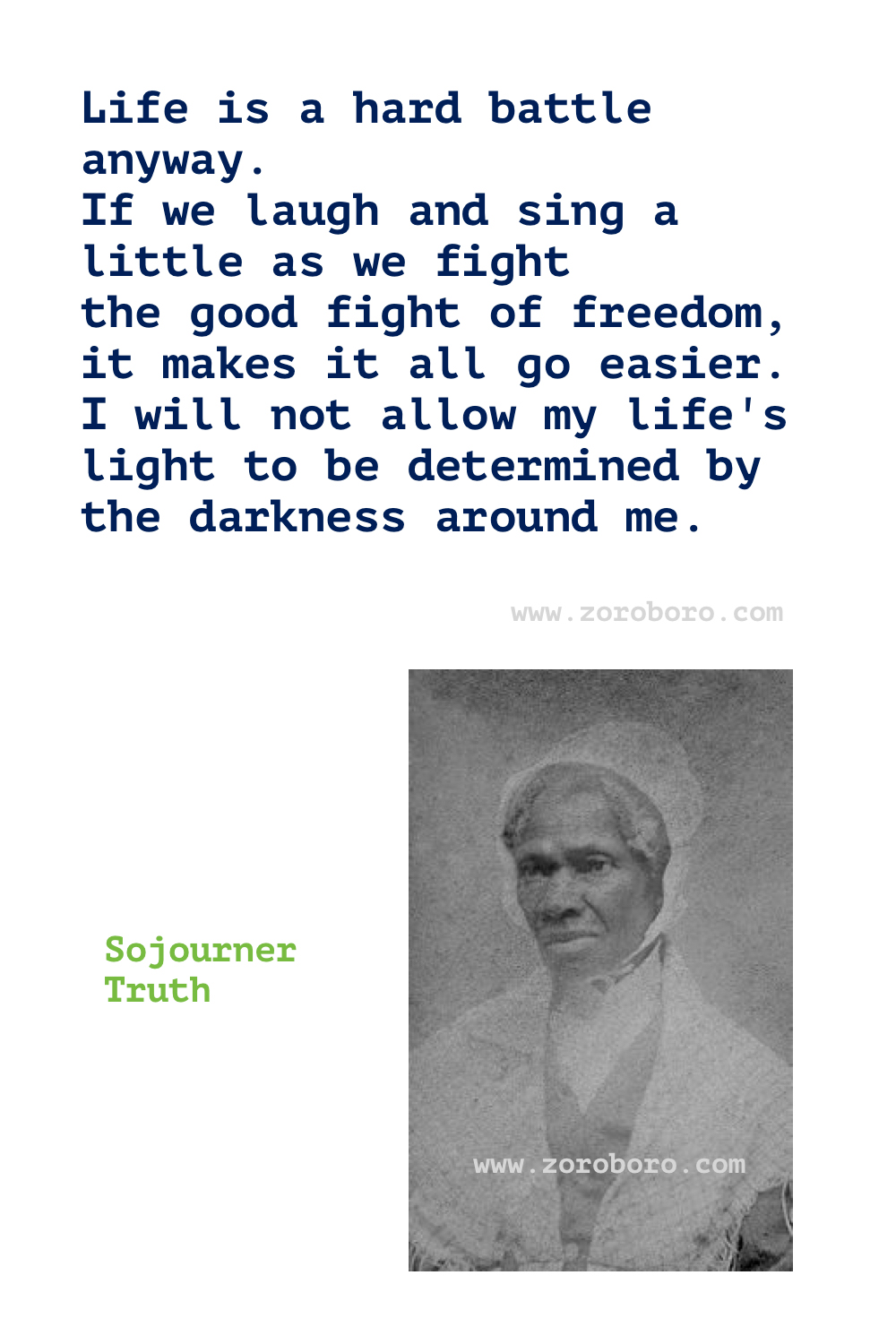 Sojourner Truth Quotes. Black History Quotes, Giving Quotes, Justice Quotes, Slavery Quotes. Sojourner Truth Books Quotes. Sojourner Truth