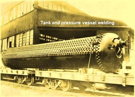 Tank and pressure vessel welding