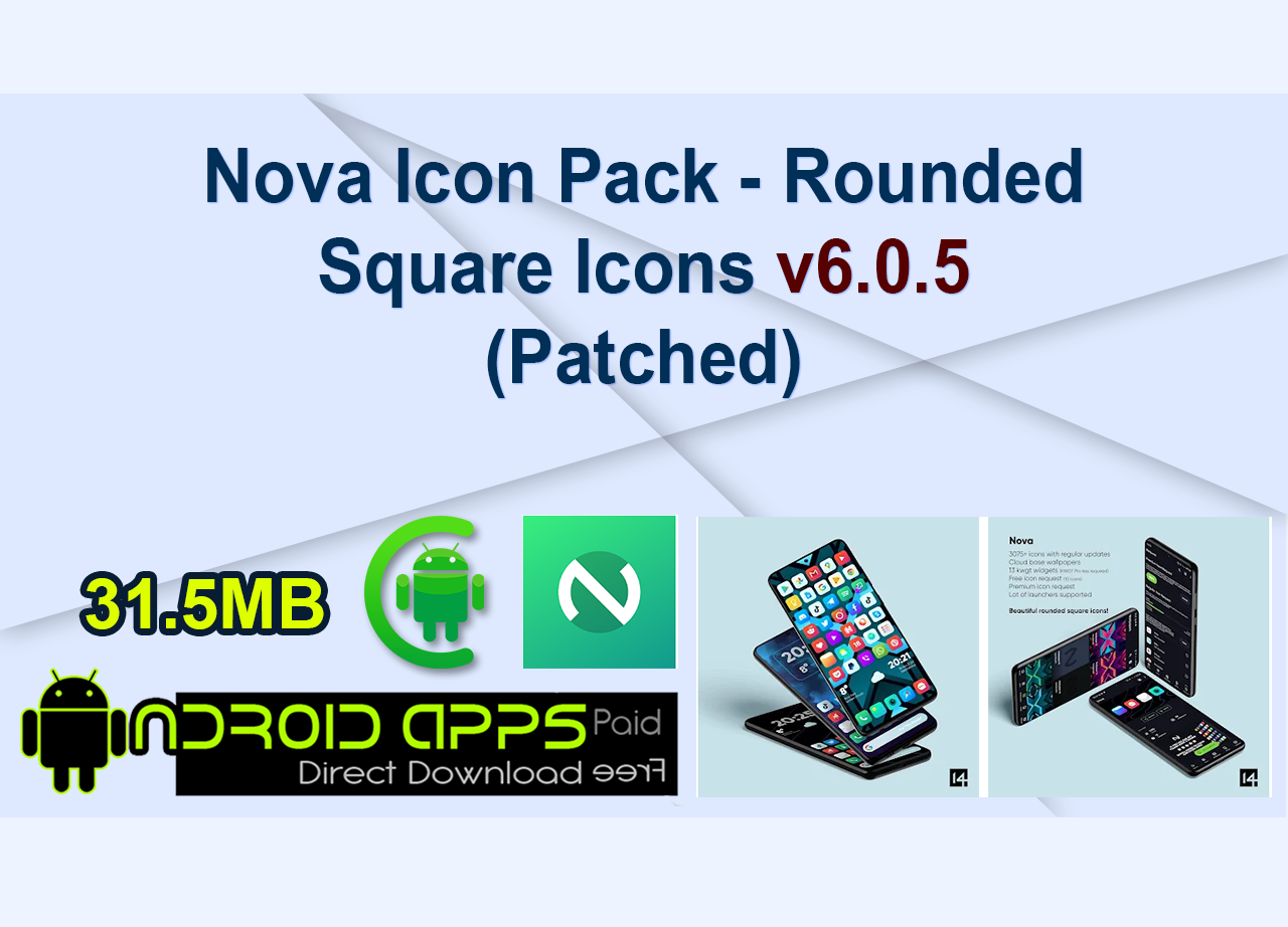 Nova Icon Pack – Rounded Square Icons v6.0.5 (Patched)