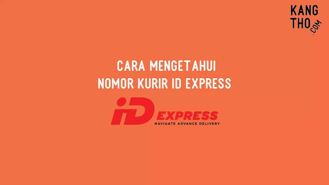 Cara Mengetahui Nomor Kurir ID Express