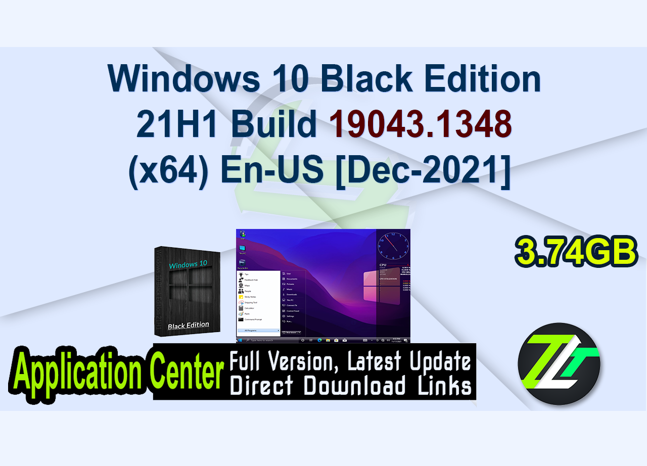 Windows 10 Black Edition 21H1 Build 19043.1348 (x64) En-US [Dec-2021]