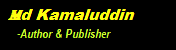 Md Kamaluddin-Author &amp; Publisher