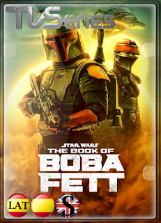 El Libro de Boba Fett (Temporada 1) WEB-DL 1080P LATINO/ESPAÑOL/INGLES