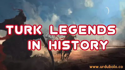 Turk Legends in History