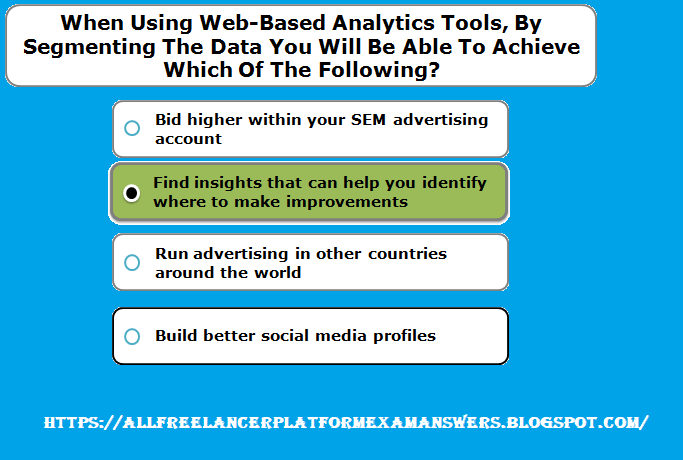 When using web-based analytics tools, by segmenting the data you will be able to achieve which of the following answer