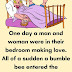 A man and woman were in bedroom