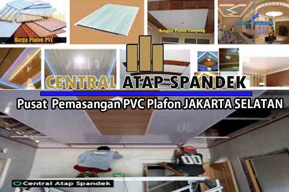 Harga Plafon PVC Jakarta Selatan  Murah Berikut Jasa Pemasangan Terbaru 2024