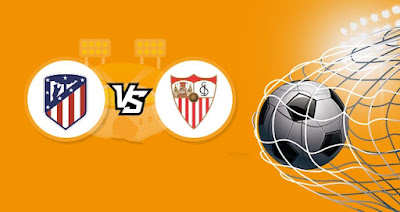 Watch the Sevilla vs Atletico Madrid match broadcast live today, Sevilla vs Atletico Madrid