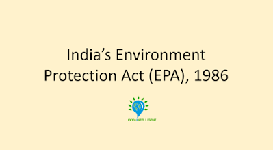 The Environment (Protection) Act (EPA), 1986