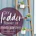 DIY Ladder Herb or Flower Garden {tutorial} + Giveaway