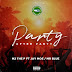 AUDIO: M 2 THE P x Jaymoe x Mr Blue – Party After Party