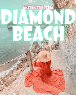 DIAMOND BEACH BALI - Review, Harga Tiket, Jam Buka, Lokasi Dan Aktivitas [Terbaru]