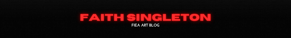 Faith Singleton FIEA Art Blog