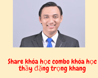 Share combo khóa học bí quyết đầu tư chứng khoán của thầy đặng trọng khang