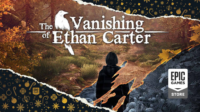 vanishing of ethan carter free pc game epic games store 2014 first-person atmospheric mystery the astronauts holiday sale 2021