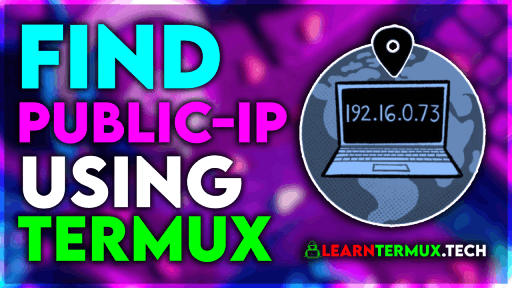 5 Commands to Find Your Public IP Address using Termux 🔥