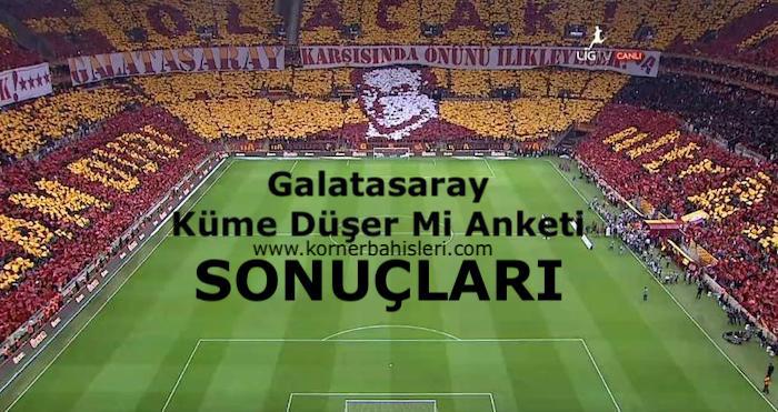 Galatasaray Küme Düşer Mi Anketi