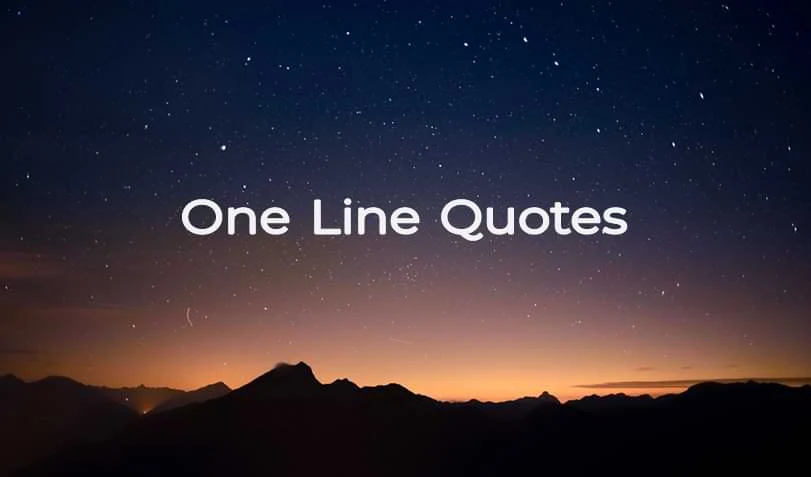 Best One Line Quotes in English love quotes one line