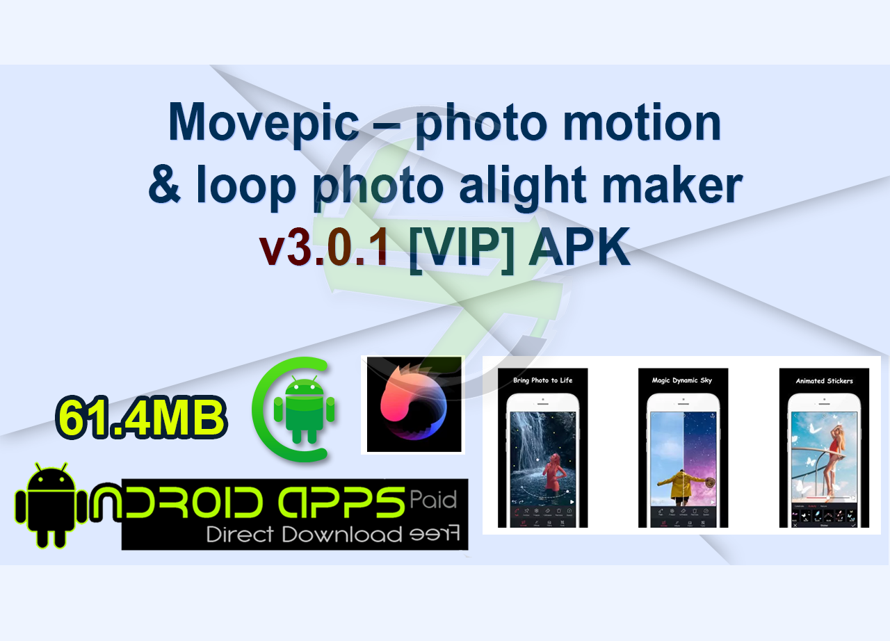 Movepic – photo motion & loop photo alight maker v3.0.1 [VIP] APK