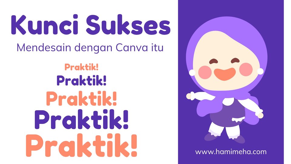 Kunci sukses menggunakan canva