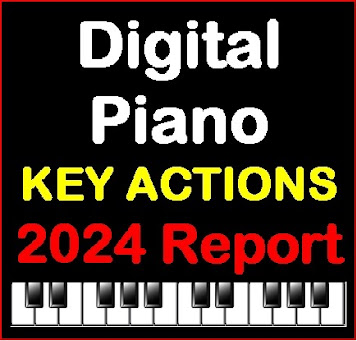 DIGITAL PIANO KEY ACTIONS - 2024 REPORT