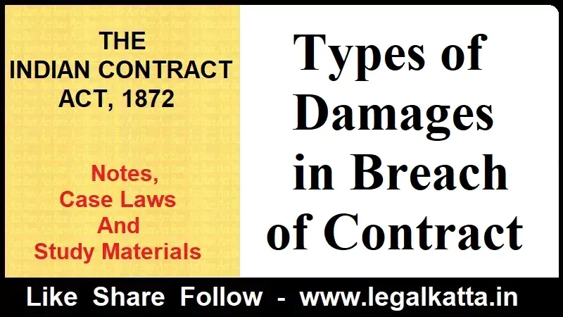 types of damages, damages in breach of contract, types of damages, types of damages in contract law, types of damages in tort, types of damages in breach of contract, what are the types of damages, kinds of damages, a suit for damages for breach of contract can be filed at a place, calculating damages for breach of contract,