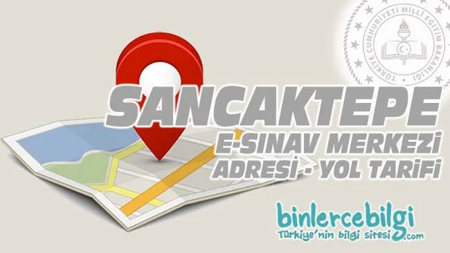 Sancaktepe e-sınav merkezi adresi, Sancaktepe ehliyet sınav merkezi nerede? Sancaktepe e sınav merkezine nasıl gidilir?