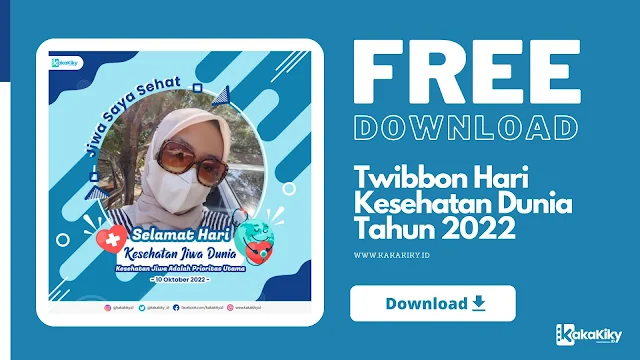 download dan pasang twibbon hari kesehatan jiwa dunia 2022