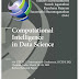      DOWNLOAD DOWNLOAD 2  DOWNLOAD 3  Computational Intelligence in Data Science: 4th IFIP TC 12 International Conference, ICCIDS 2021 by Kanchana Rajaram, Saraswathi Shunmuganathan, Suresh Jaganathan, Vallidevi Krishnamurthy Length: 231 pages Edition: 1 Language: English Publisher: Springer Publication Date: 2021-12-12 This book constitutes the refereed post-conference proceedings of the Fourth IFIP TC 12 International Conference on Computational Intelligence in Data Science, ICCIDS 2021, held in Chennai, India, in March 2021.  The 20 revised full papers presented were carefully reviewed and selected from 75 submissions. The papers cover topics such as computational intelligence for text analysis; computational intelligence for image and video analysis; blockchain and data science.